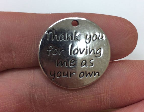 Thank You For Loving Me As Your Own Charm Pendant, 1 piece, 23mm