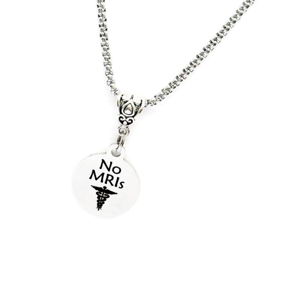 No MRIs Medical Condition Necklace, Medical Notice Necklace, No Magnetic Resonance Imaging, Daughter, Wife, Gift For Her, Mom, Jewelry