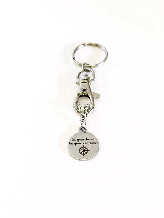 Let Your Heart Be Your Compass Keychain Gift, Graduation Moving Gift, Encouragement Gift For Her, Life Affirmation Mindfulness Jewelry Gift