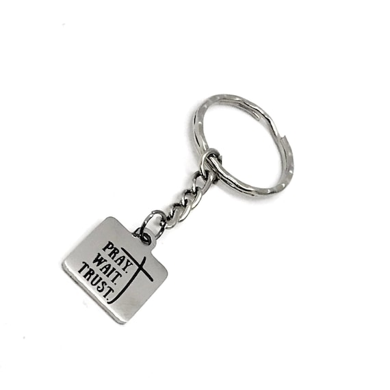 Pray Trust Wait {Acrylic Keychain} Pray Trust Wait {Acrylic Keychain}
