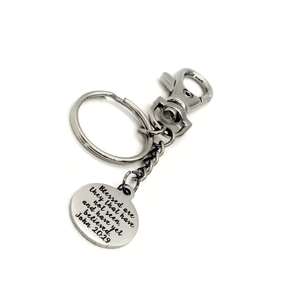 Scripture Gift, Blessed Are They That Have Not Seen And Have Yet Believed Keychain, John 20 29 Keychain, Christian Keychain, Scripture Quote
