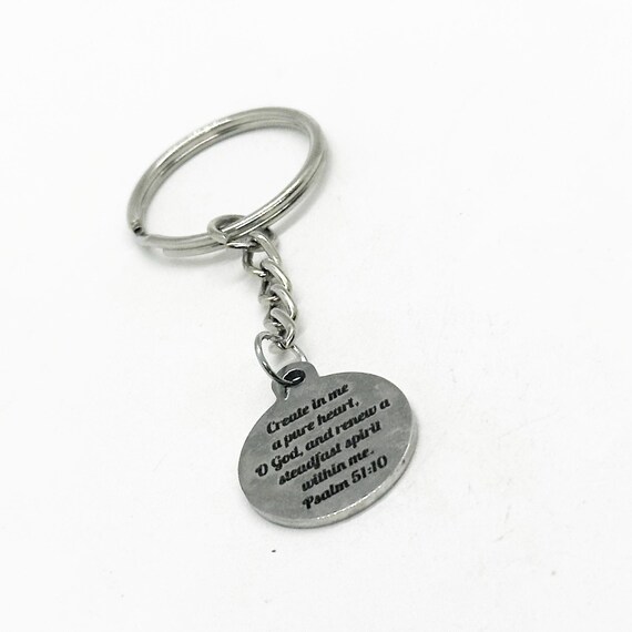 Create In Me A Pure Heart Charm Key Chain, Psalm 51 10, Renew My Steadfast Spirit, Friend Gift, Wife, Daughter, Mom, Grandma, Scripture