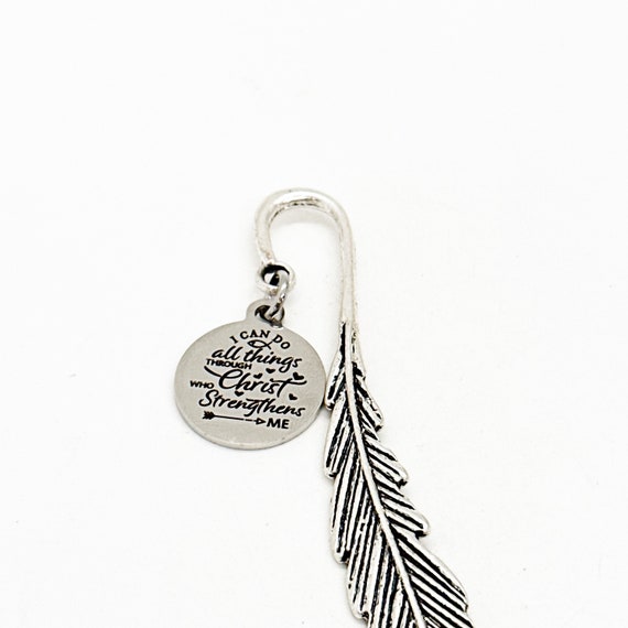 I Can Do All Things Through Christ Who Strengthens Me Charm Feather Stem Bookmark, Philippians 4 13, Encouraging Gift, Motivating Gift