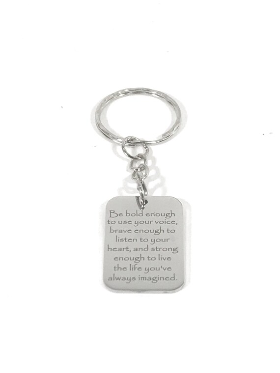 Motivating Keychain, Be Bold Gift, Motivating Gifts, Daughter Keychain, Son Keychain, Graduation Gifts, Motivating Her, Motivating Him