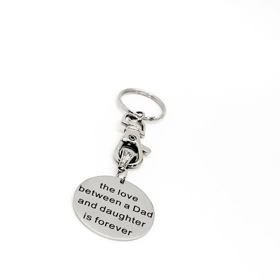 The Love Between A Dad And Daughter Is Forever Charm Keychain, New Dad, Daughter Birthday, Graduation Gift, Dad Gift, Daddy’s Girl Gift