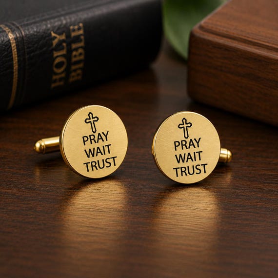 Pray Wait Trust Goldtone Stainless Cuff Links