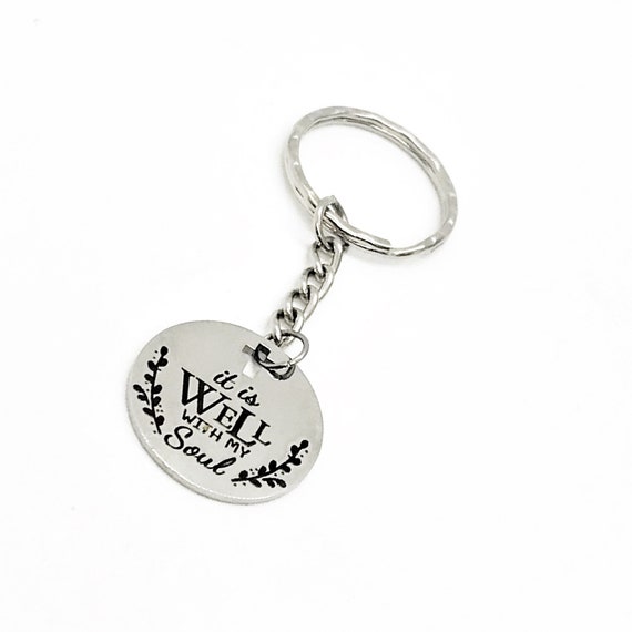 Faith Keychain, It Is Well With My Soul Keychain, Scripture Quote, Christian Keychain, Charm Keychain Gift, Christian Faith, Sympathy Gift
