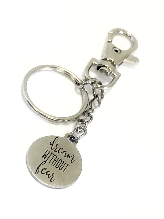 Motivating Keychain Gift, Dream Without Fear, Clip On Keyring, Purse Clip, Purse Charm, Keychain Charm, Encouraging Gift, Motivational Gift