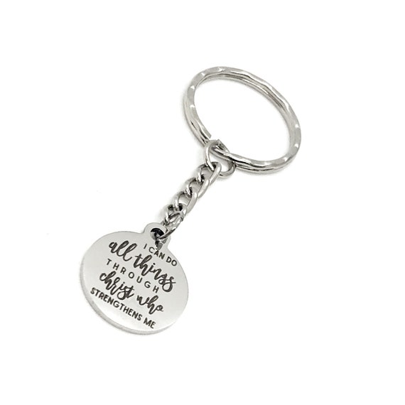 Scripture Gift, I Can Do All Things Through Christ, Christ Strengthens Me, Phil 4 12 Keychain, Scripture Quote, Bible Verse Gift