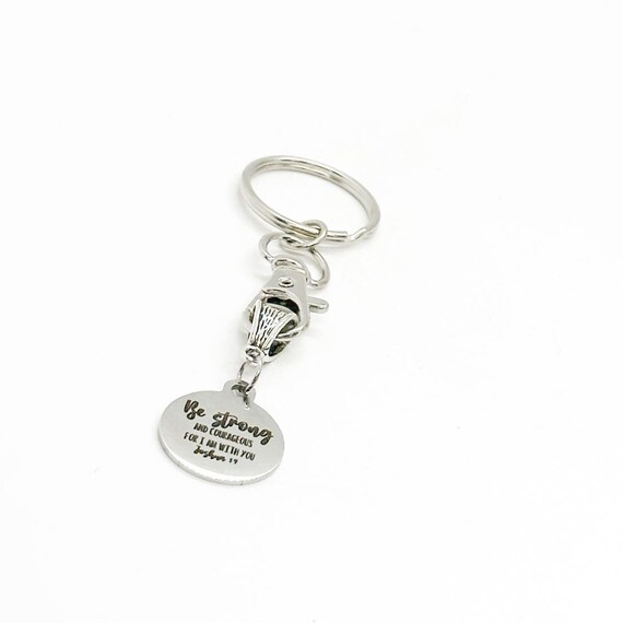 Be Strong And Courageous For I Am With You Joshua 1 9 Charm Scripture Keychain, Bible Verse Gift for Her, Sympathy Gift, Going to College