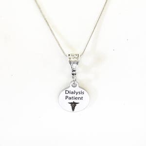 Dialysis Patient Necklace, Dialysis Patient Medical Condition, Medical Awareness Pendant Necklace, Medical Jewelry Gift, Dialysis Jewelry
