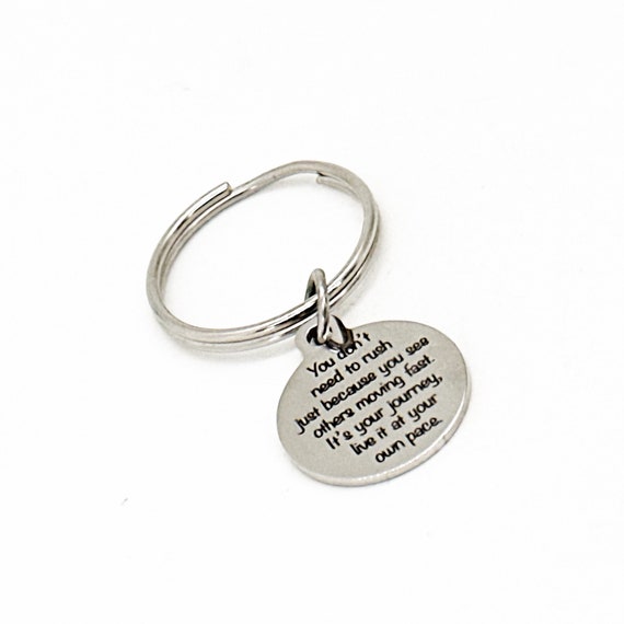 You Don’t Need To Rush Charm Keychain, Motivating Gift, Encouraging Gift, Dream Big, One Step, Recovery Gift, Recovering, Son Gift, Daughter