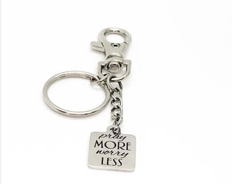 Pray More Worry Less Clip On Keychain Faith Gift Christian Stainless Steel Engraved Charm Inspirational Religious