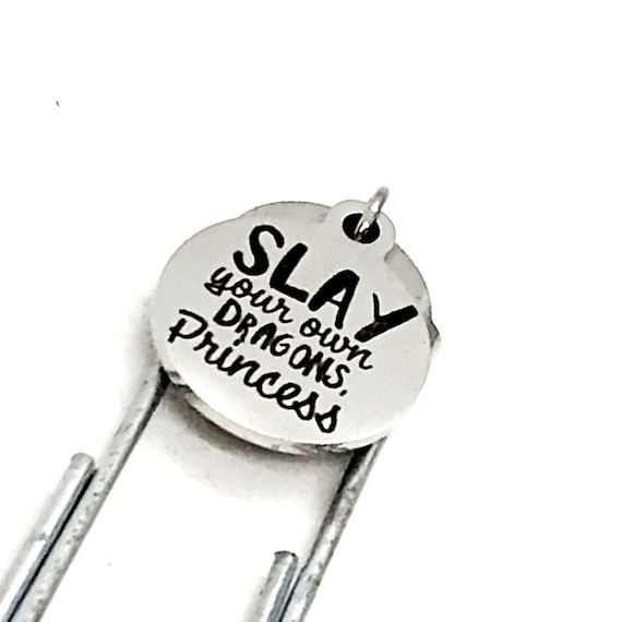 Motivation Gift, Slay Your Own Dragons Princess Bookmark, Paperclip Bookmark, Charm Bookmark, Motivational Gift, Planner Bookmark For Her