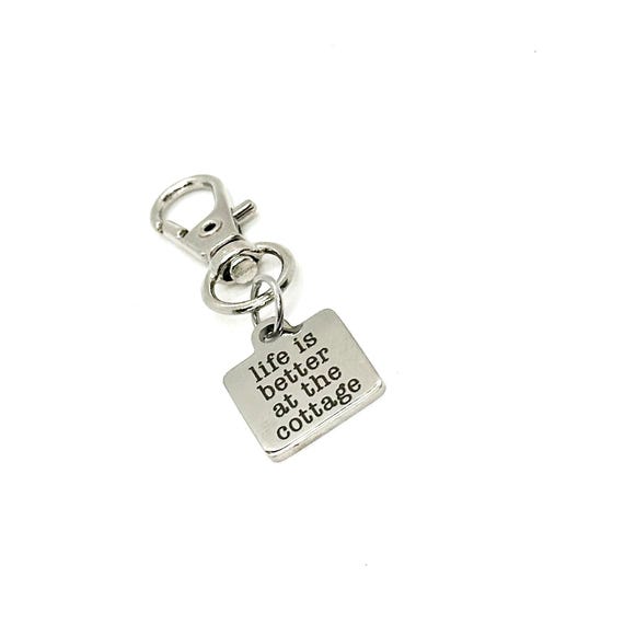 Life Is Better At The Cottage Clip On Charm Stainless Steel Engraved Cottage Life Keychain Bag Charm Rustic Gift