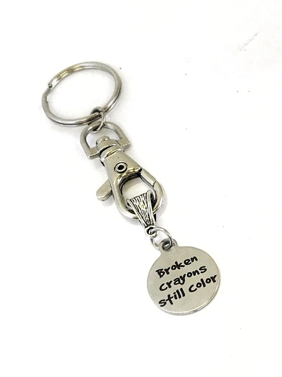 Keychain Gift, Motivating Gift, Broken Crayons Still Color Keychain, Broken Crayon Quote, Encouraging Gift, Sympathy Keychain Gift
