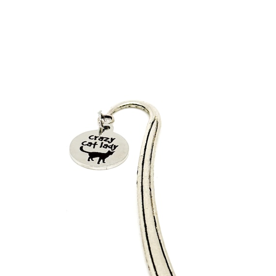 Crazy Cat Lady Charm Bookmark, Cat Owner Gift, Gift For Her, Wife Gift, Mom Gift, Reader Gift, Friend Gift, Funny Gifts, New Cat Owner
