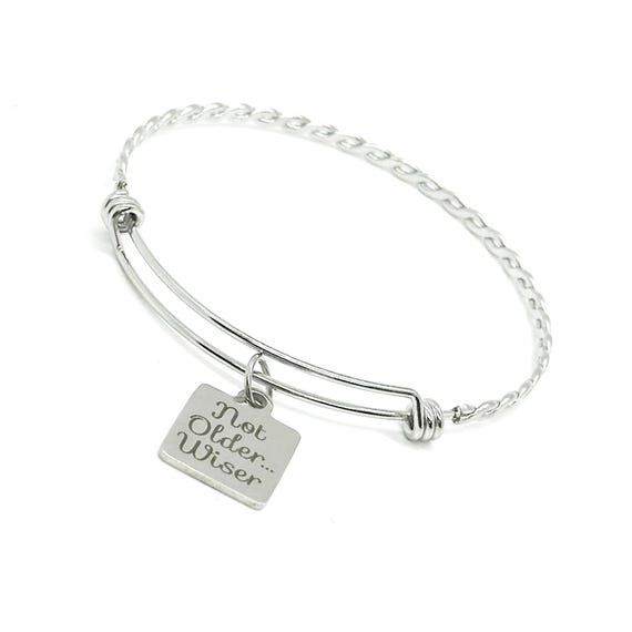 Not Older Wiser Charm Bracelet, Wife Gift, Grandmother Gifts, Elderly Birthday, Birthday Fun, Gift For Her, Mom Gift, Grandma Gift