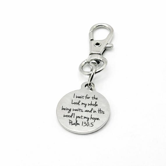 Psalm 130 5 Clip On Charm Christian Bible Verse Charm Stainless Steel Engraved Charm Lobster Clasp Bag Zipper Pull Gift