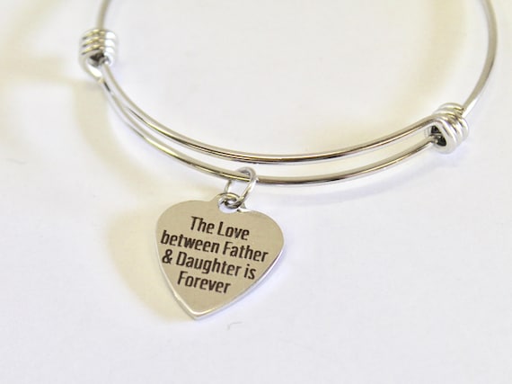 The Love Between Father and Daughter Is Forever Expanding Bangle Charm Bracelet, Gift for Daughter, Daugter Wedding Gift, Daddy's Girl Gift