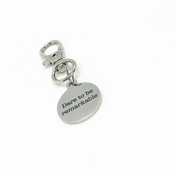Dare To Be Remarkable Clip On Charm, Motivational, Encouraging, Encouragement, You Are Remarkable, Gift For Her, Gift For Him, Me Gift