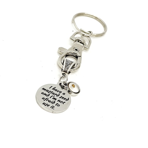 Mustard Seed Keychain, I Have A Mustard Seed And I’m Not Afraid To Use It Keychain, Mustard Seed Faith, Matthew 17 20 Gift, Baptism Gift
