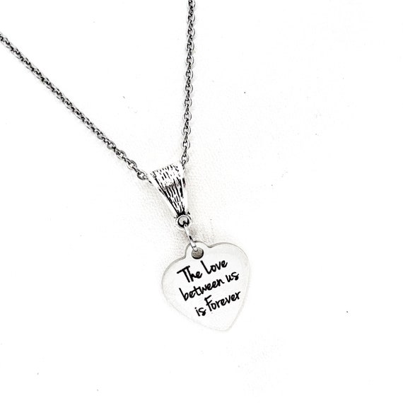 Love Gifts, The Love Between Us Is Forever Necklace, Wedding Jewelry, Wife Gift, Daughter Gift, Love Quotes, Love Jewelry, Anniversary Gift