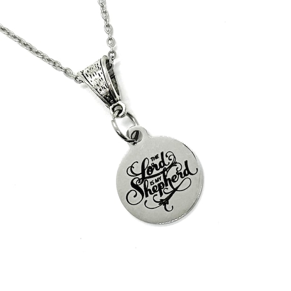 The Lord Is My Shepherd Pendant Necklace, Believer Gift, Christian Faith, Baptism Gift, Bible Study, Scripture Gift, 23rd Psalms