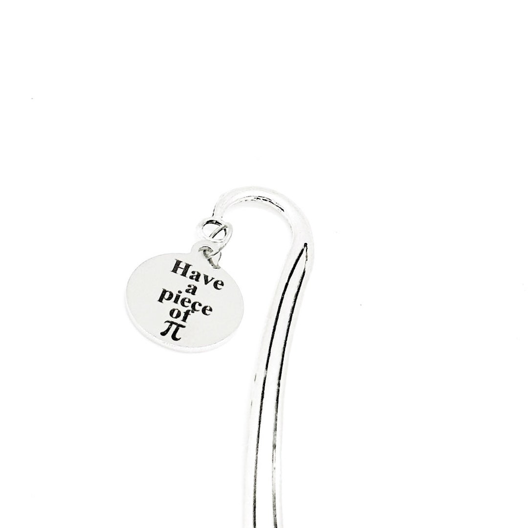 Have A Piece of Pi Charm Bookmark, Math Nerd, Math Student, Tech Nerd ...