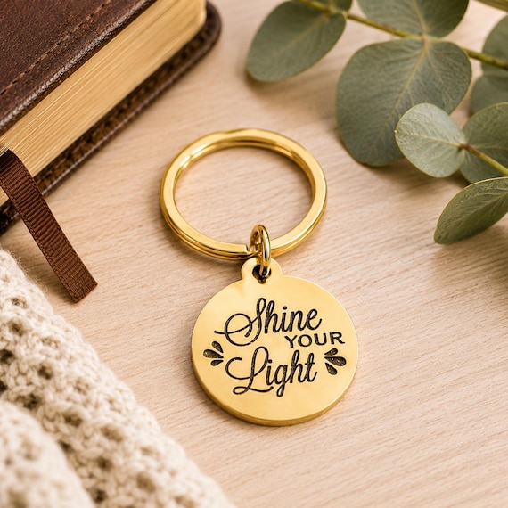 Shine Your Light Engraved Goldtone Keychain