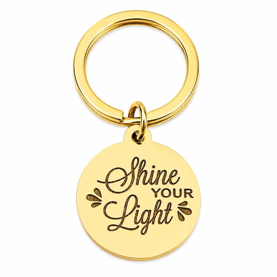 Shine Your Light Engraved Goldtone Keychain