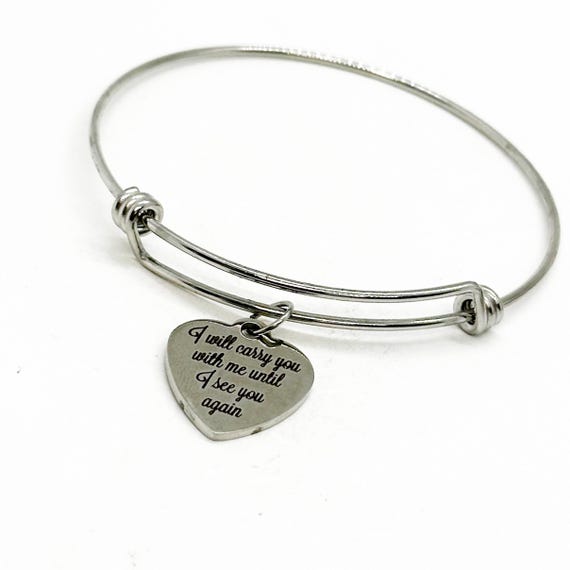 I Will Carry You With Me Until I See You Again Charm Bracelet, Memorial Gift, Remembering Her, Remembering Him, Memories, Death Of Loved One