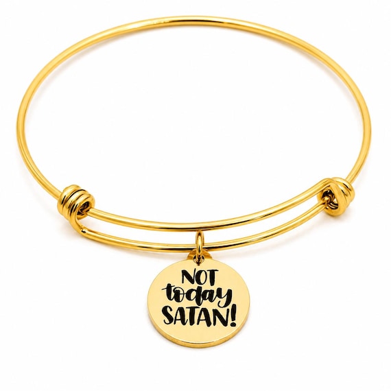 Not Today Satan Goldtone Charm Bracelet Faith Gift