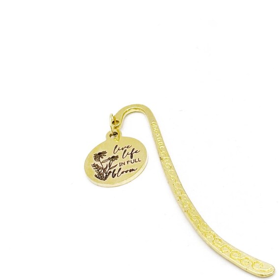 Live Life In Full Bloom Goldtone Charm Small Bookmark, Reader Gift, Gardner Gift, Daughter, Granddaughter, Wife, Plant Lover, Graduation