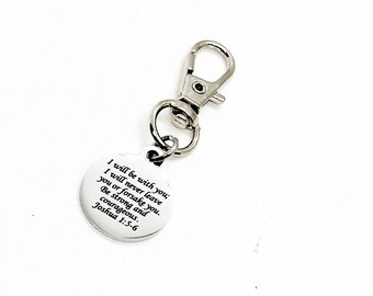 I Will Be With You Be Strong And Courageous Clip On Charm Keychain, Joshua 1 5 and 6, God Is With You, Graduation Gift, Faith, Scripture