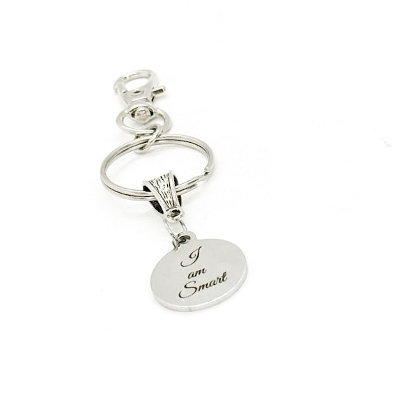 I Am Smart Clip On Keychain Gift, Motivating Gift, Encouragement Gift, Strong Woman Gift For Her, Gift For Him, Son Gift, Daughter Gift