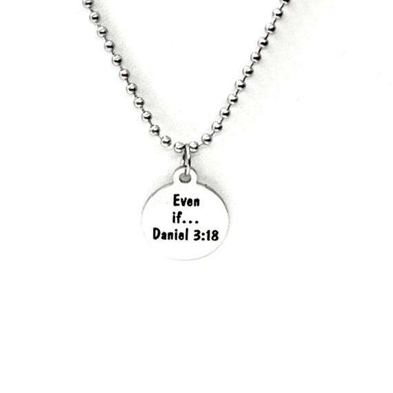 Even If Daniel 3 18 Charm Necklace Unisex Christian Scripture Necklace Stainless Steel Faith Jewelry Gift