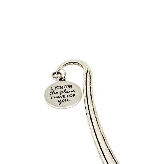 I Know The Plans I Have For You Charm Bookmark, Jeremiah 29 11, Reader Gift, Bible Bookmark, Graduation Gift, Son Gift, Daughter Gift