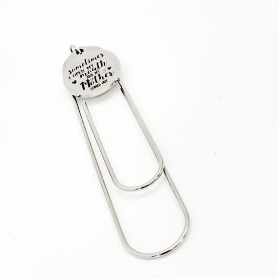 Sometimes I Open My Mouth And My Mom Comes Out Charm Bookmark, Book Club Gifts, Book Lover, Wife, Daughter, Mom Gift, Just Like Mom