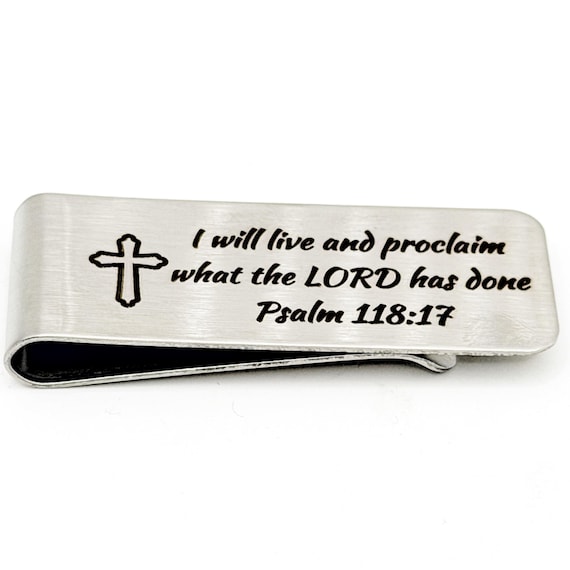 I Will Proclaim Psalm 118 17 Stainless Money Clip