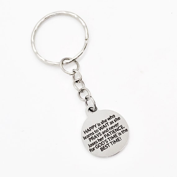 Happy Woman Gift, Wait And Pray, God’s Time Is The Best Time, Christian Gift, Christian Woman, Women’s Group Gift, Engraved Keychain Gift