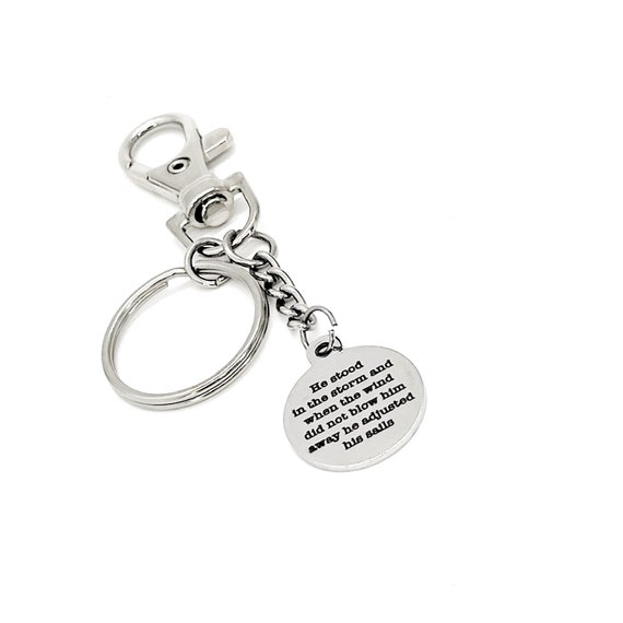 He Stood In The Storm Clip On Keychain, Adjusted His Sails, Son Gift, Husband Gift, Strong Man Gift, Gift For Him, Encouraging Him