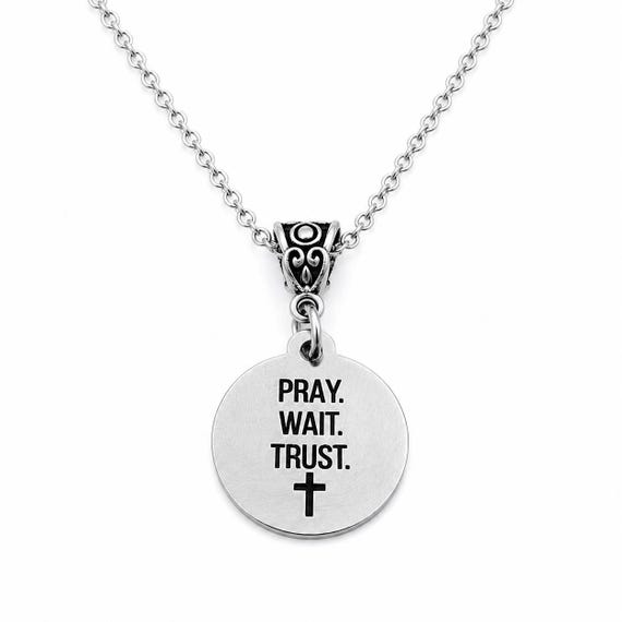 Pray Wait Trust Stainless Steel Necklace