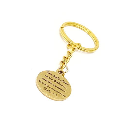 The Light Shines In The Darkness And The Darkness Has Not Overcome It John 1 5 Goldtone Scripture Keychain, Jesus Is The Light, Bible Verse