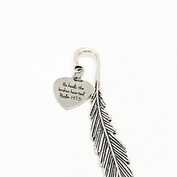 He Heals The Broken Hearted Charm Feather Stem Bookmark, Psalm 147 3, Faith Gift, Recovery Gift, Sympathy Gift, Loss Of Loved One, Scripture