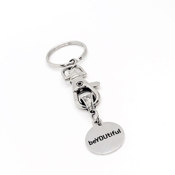 BeYOUtiful Charm Keychain, Daughter Gift, Friend Gift, Be Yourself, Be You, You Are Beautiful, Gift For Her, Wife Gift, Going To College