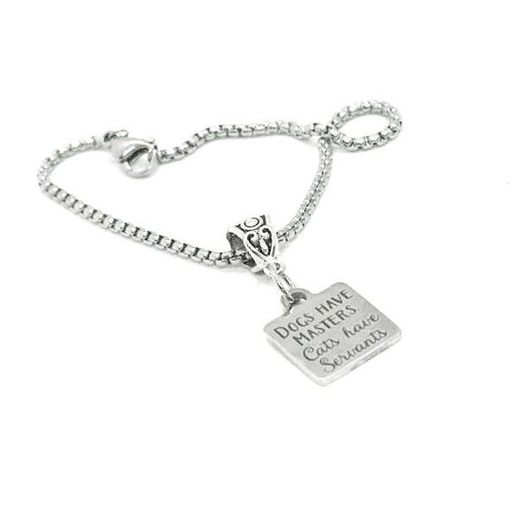 Dogs Have Masters Cats Have Servants Charm Bracelet, Wife Gift, Daughter, Cat Owner, Dogs and Cats, Friend Gift, Cats And Dogs