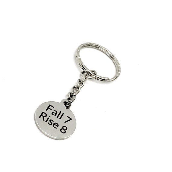 Motivating Gift, Fall 7 Rise 8 Keychain, One More Time, Get Up Again, Encouragement Gift, Encouraging Quote, Keep Getting Up, Keep Trying