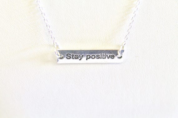 Stay Positive Pendant Bar Necklace, Gift For Her, Inspirational Necklace, Minimalist Jewelry, Motivational Necklace Gift, Inspirational Gift