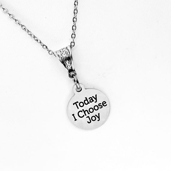 Today I Choose Joy Necklace, Joyfulness Gift, Daughter Jewelry, Positivity Gift, Affirmation Jewelry, Choose To Be Happy, Choose Joyful